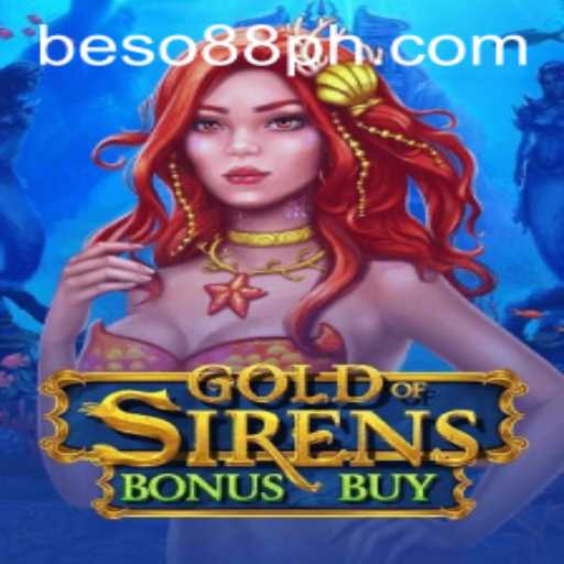 Exploring the Thrilling World of GoldofSirensBonusBuy: A Dive into Adventure