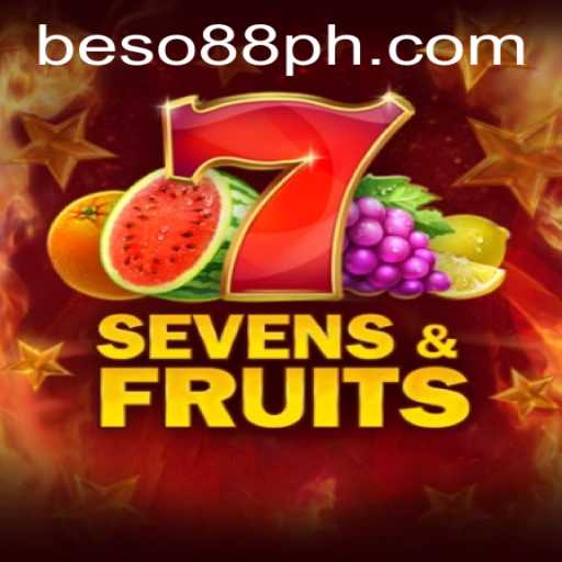 Discover the Excitement of SevensFruits and the Thrills of Beso88